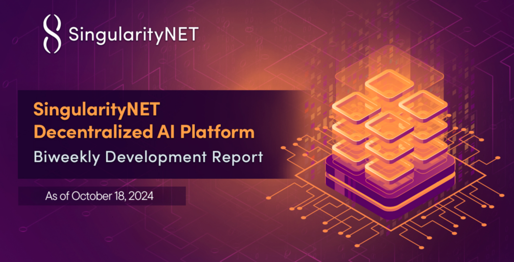 singularitynet biweekly development update october 18th